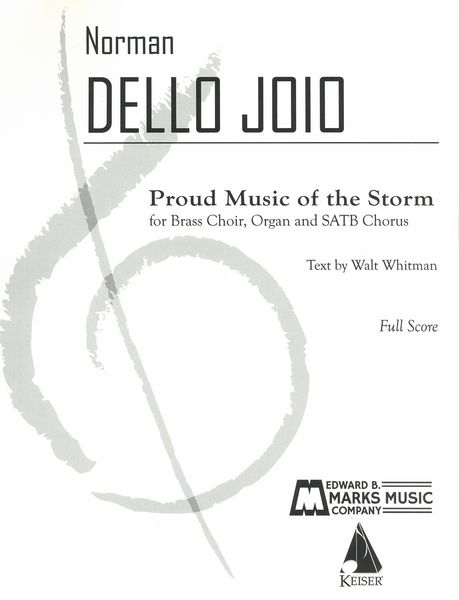 Proud Music of The Storm : For Brass Choir, Organ and SATB Chorus.