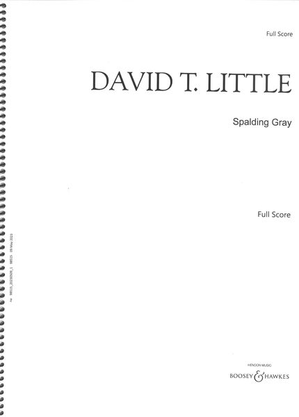 Spalding Gray : For Flute, Clarinet, Piano, Electric Guitar, and Contrabass (2008).