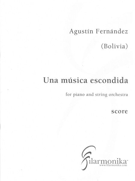 Música Escondida : For Piano and String Orchestra (2004).