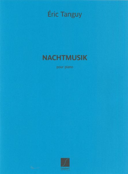 Nachtmusik : Pour Piano (2013).