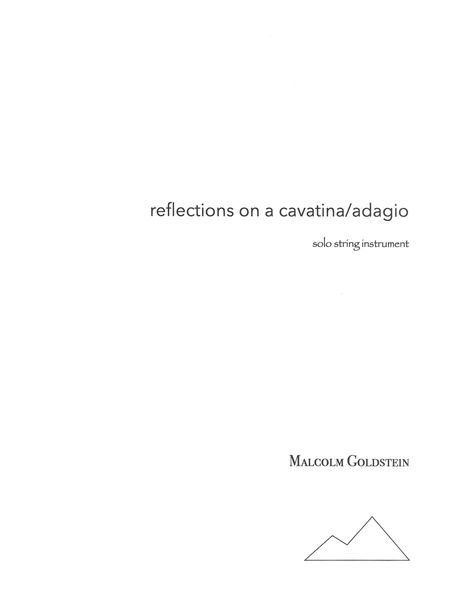 Reflections On A Cavatina/Adagio : For Solo String Instrument.