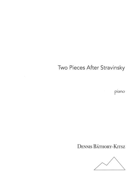 Two Pieces After Stravinsky : For Piano.