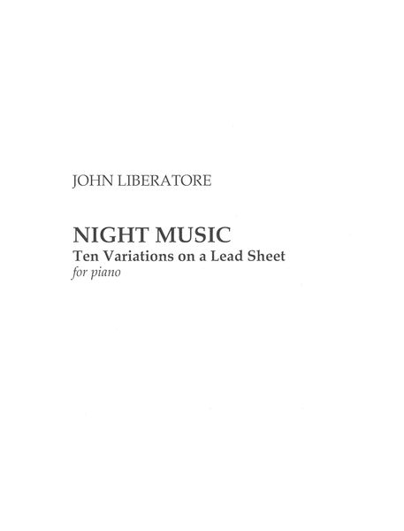 Night Music - Ten Variations On A Lead Sheet : For Piano.