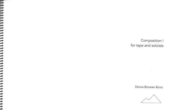 Composition I : For Tape and Soloists.