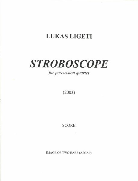 Stroboscope : For Percussion Quartet (2003).