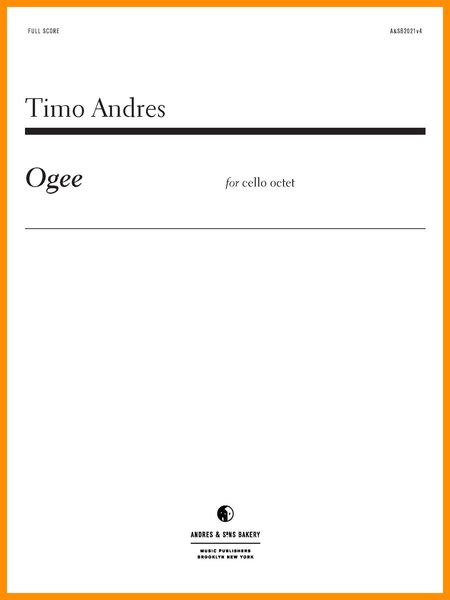 Ogee : For Cello Octet (2021).