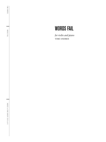 Words Fail : For Violin and Piano (2015).