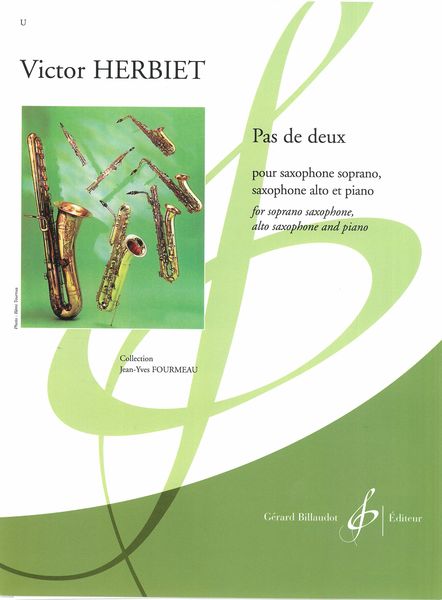 Pas De Deux : Pour Saxophone Soprano, Saxophone Alto et Piano.