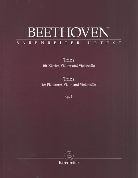 Trios, Op. 1 : For Pianoforte, Violin and Violoncello / edited by Jonathan Del Mar.