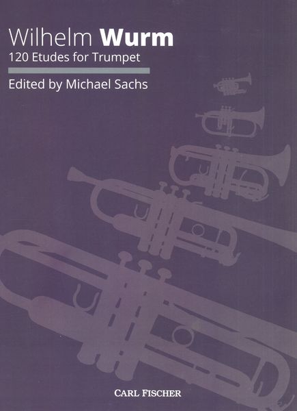 120 Etudes : For Trumpet / edited by Michael Sachs.