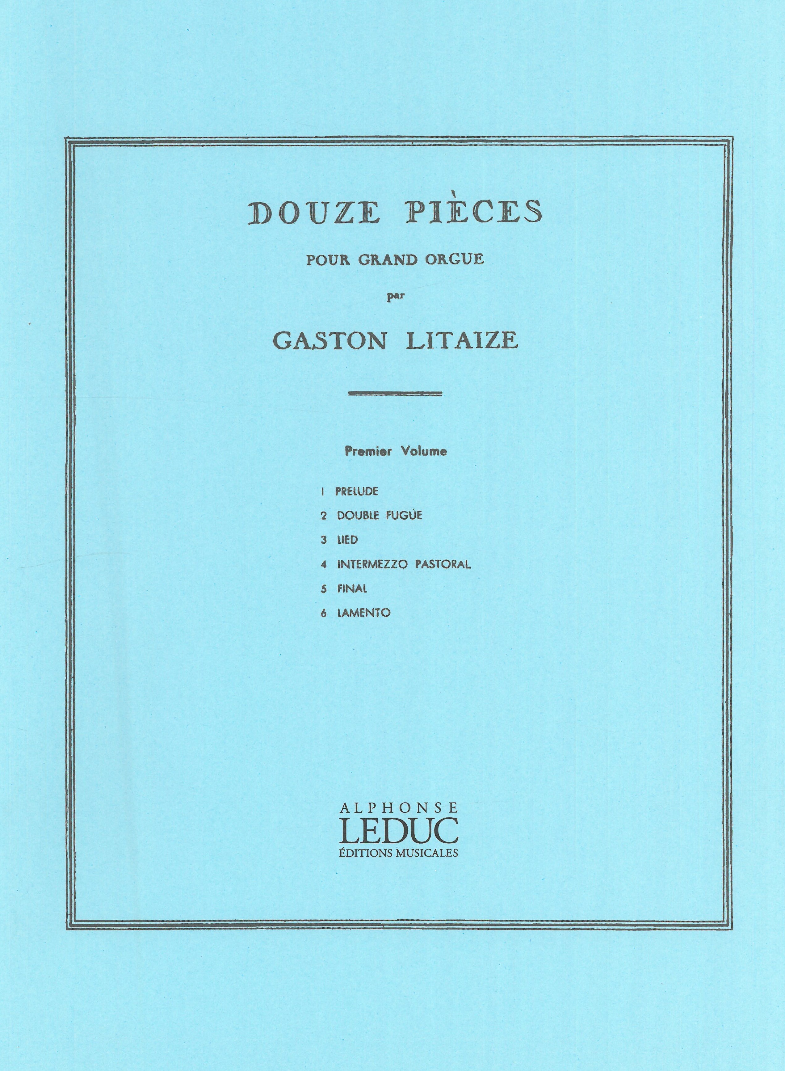 Douze Pieces Pour Grand Orgue, Vol. 1.