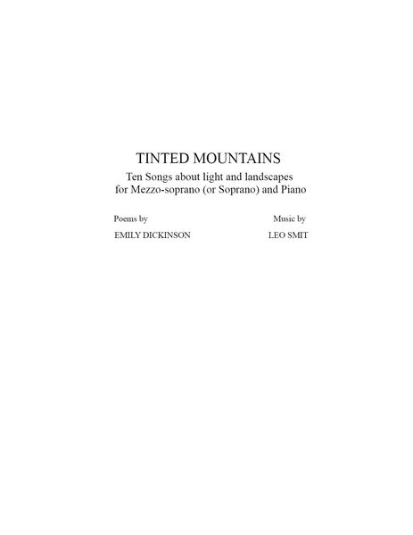 Tinted Mountains : Ten Songs About Light and Landscapes For Mezzo-Soprano (Or Soprano) and Piano [Do