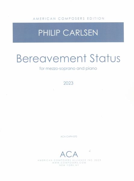 Bereavement Status : For Mezzo-Soprano and Piano (2023).