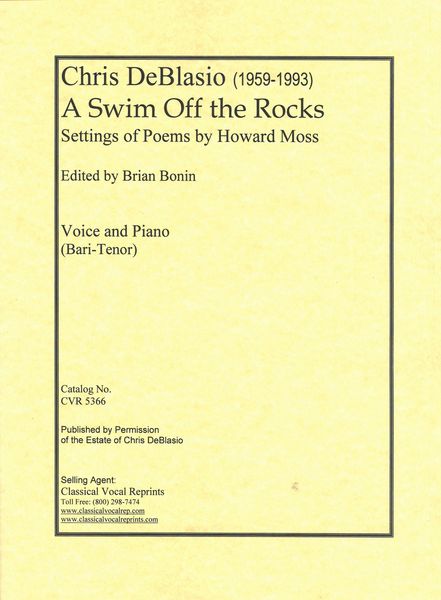 Swim Off The Rocks - Settings of Poems by Howard Moss : For Voice and Piano (Bari-Tenor).