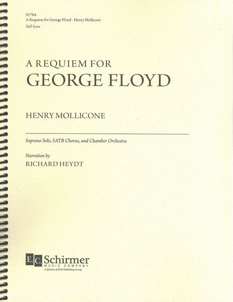 A Requiem For George Floyd : For Soprano Solo, SATB Chorus, and Chamber Orchestra.