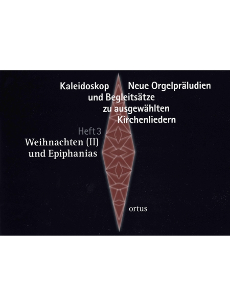 Kaleidoskop : Neue Orgelpräludien & Begleitsätze Zu Ausgewählten Kirchenliedern - Heft 3.