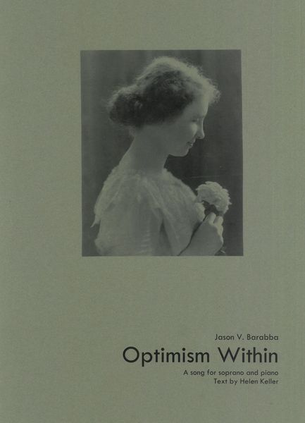 Optimism Within : A Song For Soprano and Piano.