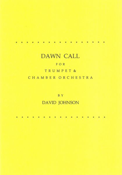 Dawn Call : For Trumpet and Chamber Orchestra.