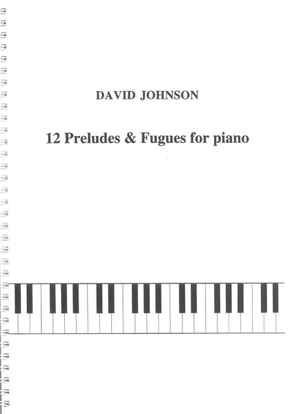 12 Preludes & Fugues : For Piano.