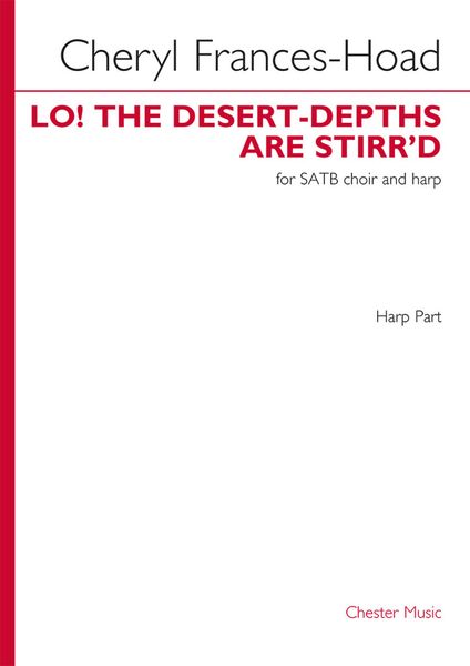 Lo! The Desert-Depths Are Stirr'd : For SATB Choir and Harp.