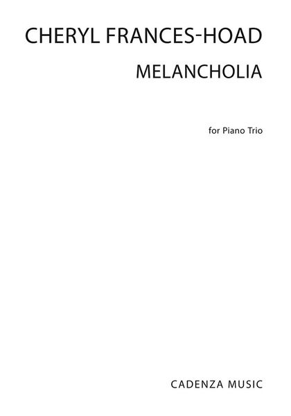 Melancholia : For Piano Trio.