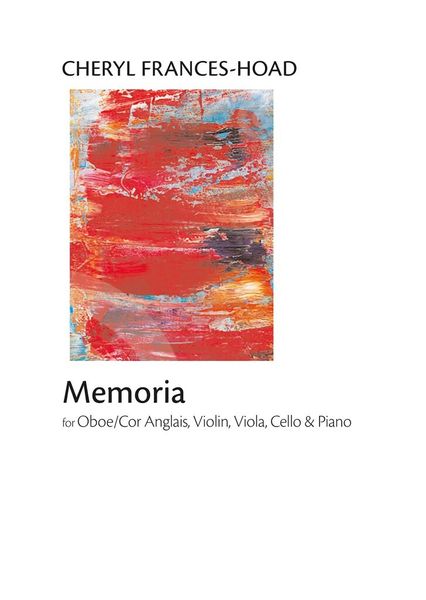 Memoria : For Oboe/Cor Anglais, Violin, Viola, Cello and Piano.