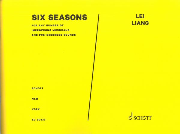 Six Seasons : For Any Number of Improvising Musicians and Prerecorded Sounds.