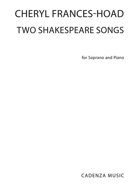 Two Shakespeare Songs : For Soprano and Piano.