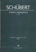 Mirjams Siegesgesang, D. 942 : For Soprano Solo, Mixed Choir and Piano / Ed. by Salome Reiser.