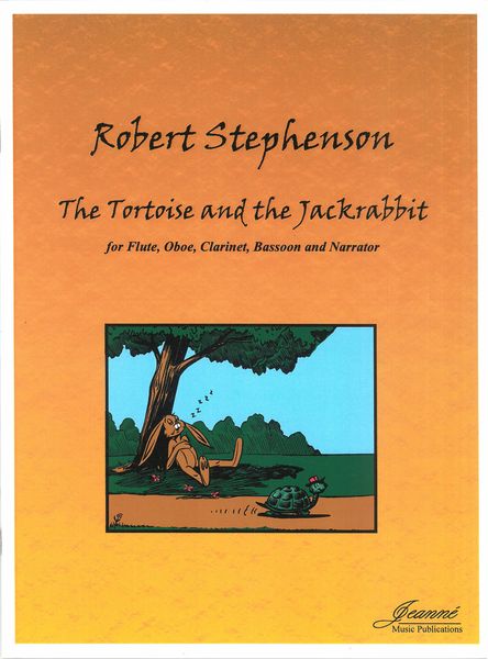 Tortoise and The Jackrabbit : For Flute, Oboe, Clarinet, Bassoon and Narrator.
