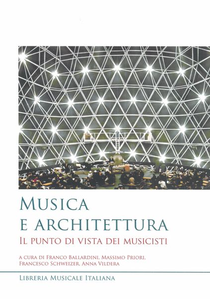 Musica E Architettura : Il Punto Di Vista Dei Musicisti.