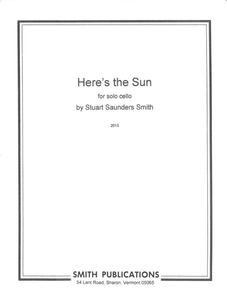 Here's The Sun : For Solo Cello (2015).