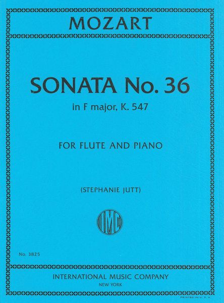 Sonata No. 36 In F Major, K. 547 : For Flute and Piano / arranged and edited by Stephanie Jutt.