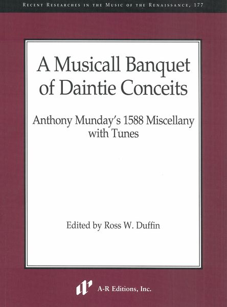 Musicall Banquet of Daintie Conceits : Anthony Munday's 1588 Miscellany With Tunes.