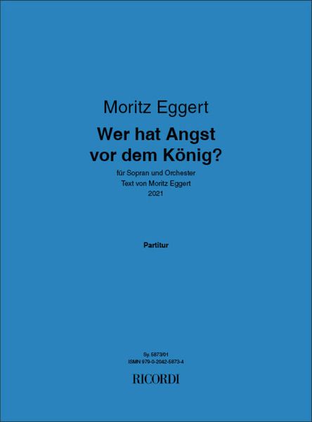 Wer Hat Angst Vor Dem König? : Für Sopran und Orchester (2021).