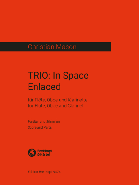 Trio - In Space Enlaced : For Flute, Oboe and Clarinet (2008/2012).