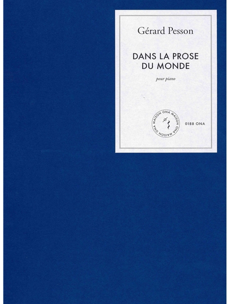 Dans La Prose Du Monde : Pour Piano (2022).