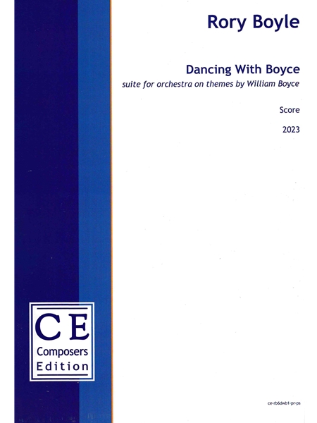 Dancing With Boyce : Suite For Orchestra On Themes by William Boyce (2023).