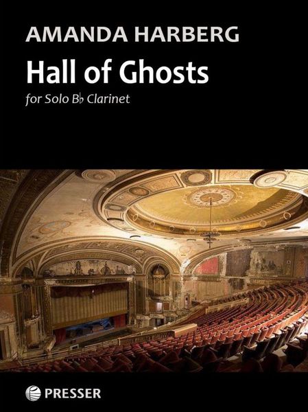 Hall of Ghosts : For Solo B-Flat Clarinet.