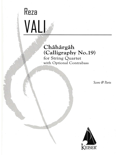 Châhârâh - Calligraphy No. 19 : For String Quartet With Optional Contrabass.