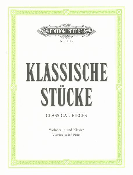 Classical Pieces For Violoncello and Piano, Vol. 1 / arr. Walter Schulz.