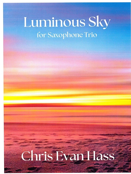 Luminous Sky : For Saxophone Trio.