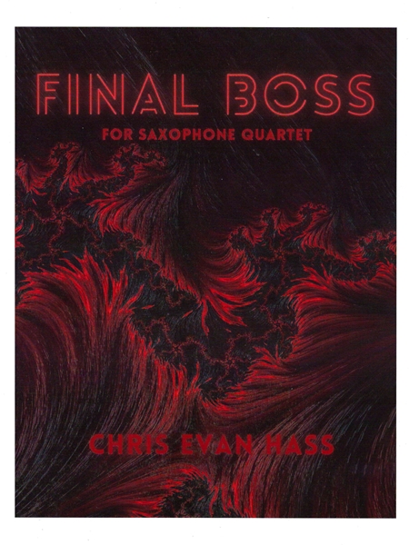 Final Boss : For Saxophone Quartet (SATB).