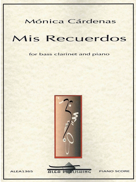 Mis Recuerdos : For Bass Clarinet and Piano (2015).