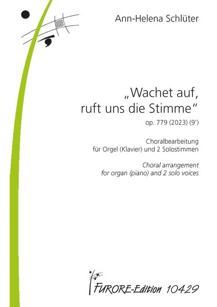 Wachet Auf, Ruft Uns Die Stimme, Op. 779 : Choralbearbeitung Für Orgel (Klavier) und 2 Solostimmen.