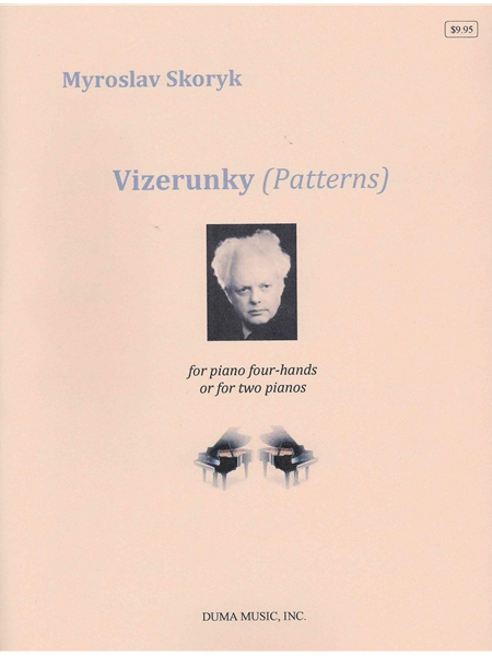 Vizerunky (Patterns) : For Piano Four-Hands Or For Two Pianos.