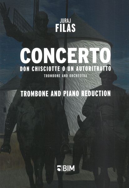 Concerto 'Don Chisciotte O Un Autoritratto' : For Trombone and Orchestra.