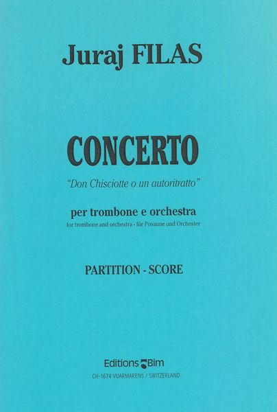 Concerto 'Don Chisciotte O Un Autoritratto' : For Trombone and Orchestra.