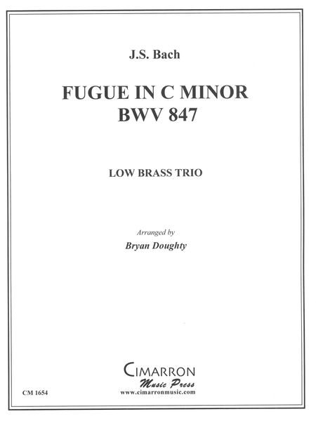 Fugue In C Minor, BWV 847 : arranged For Low Brass Trio by Bryan Doughty.