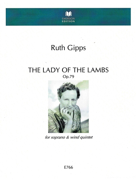 Lady of The Lambs, Op. 79 : For Soprano and Wind Quintet.